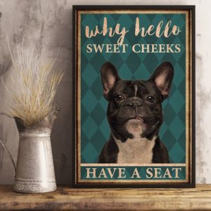 Frenchie Bulldog Why Hello Sweet Cheeks Vintage Poster, Canvas