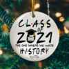 Class Of 2020 The One Where We Made History Decorative Christmas Ornament – Funny Holiday Gift