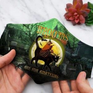 Brooms Are For Amateurs Halloween Face Mask