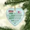 Remember You Are Braver Stronger Smarter Son Christmas Flat Holiday Christmas Heart Ornament