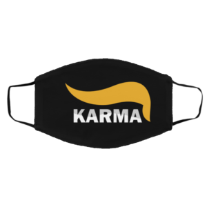 Karma Donald Trump Hair Anti Trump Face Mask