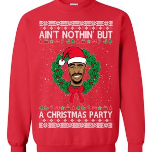 Tupac 2Pac Aint Nothing But A Ugly Christmas Sweater