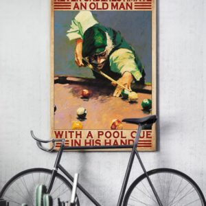 Never Underestimate An Old Man With A Pool Cue In His Hand Vintage Poster, Canvas