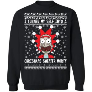 Rick and Morty I Turned My Self Into A Christmas Sweater Morty Ugly Christmas Sweater