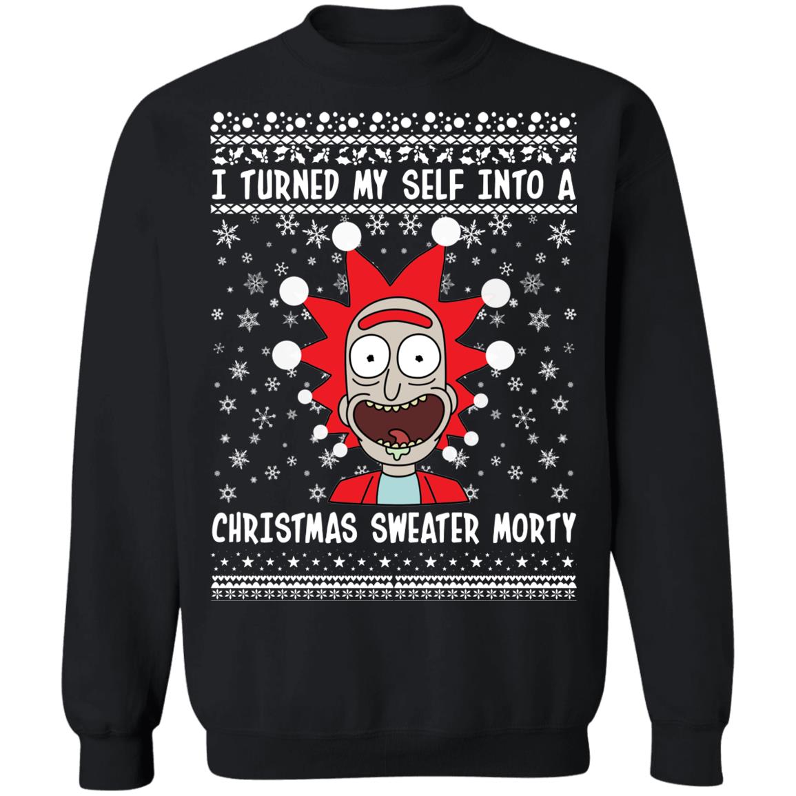 Rick and Morty I Turned My Self Into A Christmas Sweater Morty Ugly Christmas Sweater Rick and Morty I Turned My Self Into A Christmas Sweater Morty Ugly Christmas Sweater