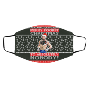 Conor McGregor Merry Fookin Christmas To Absolutely Nobody Ugly Christmas Face Mask