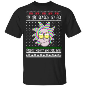 Tis the Season to Get Riggity Riggity Wrecked Son Ugly Christmas Sweater Tis the Season to Get Riggity Riggity Wrecked Son Ugly Christmas Sweater