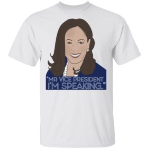 I’m Speaking Kamala Harris T-Shirt