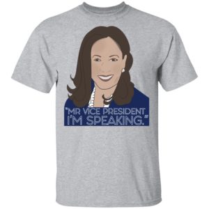 I’m Speaking Kamala Harris T-Shirt