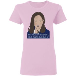 I'm Speaking Kamala Harris T-Shirt