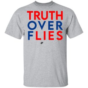 Truth Over Flies Kamala Harris Joe Biden Debate T-Shirt