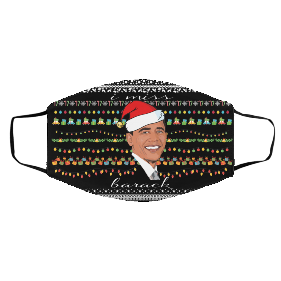 I miss Barack Obama Ugly Christmas Face Mask