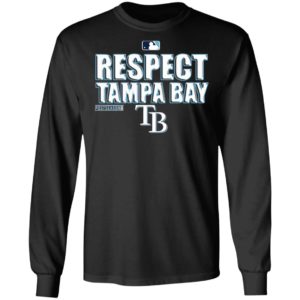 Respect TB Rays Postseason 2020 Shirt