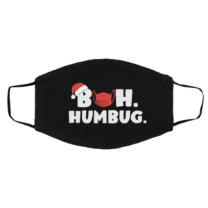 BAH HUMBUG COVID CHRISTMAS 2020 Face Mask BAH HUMBUG COVID CHRISTMAS 2020 Face Mask