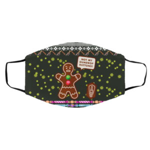 Not My Gumdrop Buttons Gingerbread Man Ugly Christmas Face Mask