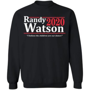 Randy Watson 2020 I believe the children are our future shirt