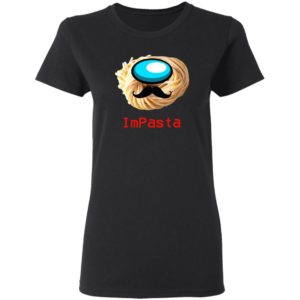 Impasta Italian Us Impostor Moustache shirt
