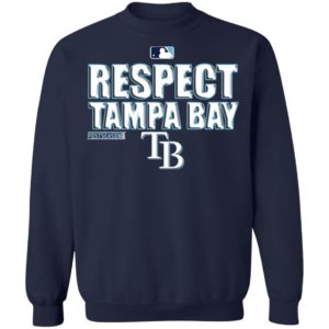 Respect TB Rays Postseason 2020 Shirt