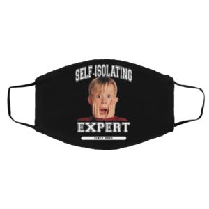 Self Isolating Expert Home Alone Face Mask