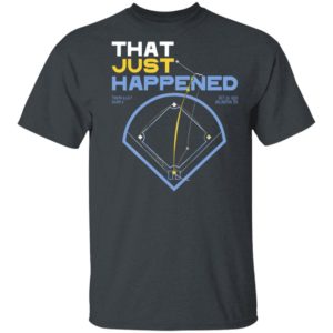 That Just Happened Tampa T-Shirt