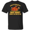 Carole Baskin for president making problems disappear shirt