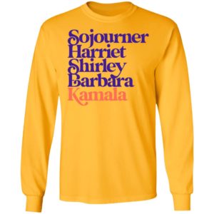 Sojourner Harriet Shirley Barbara Kamala Shirt