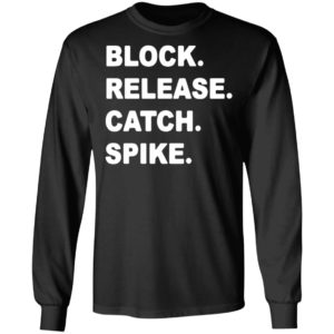 Block Release Catch Spike shirt