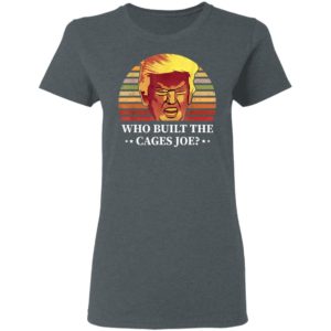 Who Built The Cages Joe Final President Debate 2020 Shirt