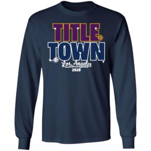 Title Town Los Angeles 2020 Shirt