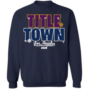 Title Town Los Angeles 2020 Shirt