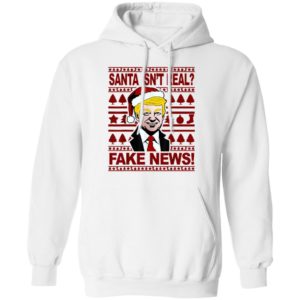 Funny Trump Christmas Santa isnt real Fake news Shirt
