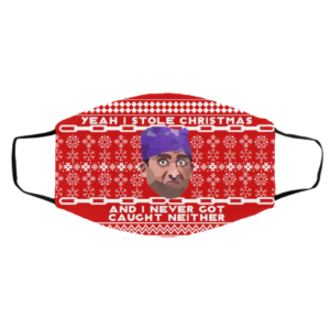 Yeah I Stole Christmas And I Never Got Caught Neither Prison Mike Ugly Christmas Face Mask