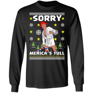 Sorry Merica's Full - Trump Vacation Parody Ugly Christmas Sweater