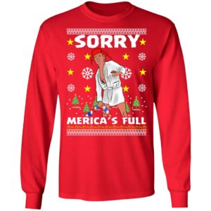 Sorry Merica's Full - Trump Vacation Parody Ugly Christmas Sweater