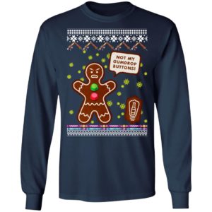 Not My Gumdrop Buttons Gingerbread Man Ugly Christmas Sweater