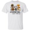 Bob Dylan May your hands always be busy May your feet always be swift T-shirt