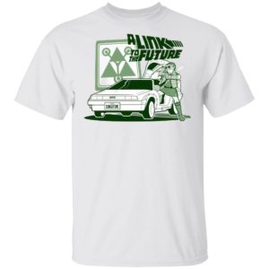 A Link To The Future T-shirt