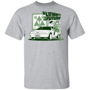 A Link To The Future T-shirt