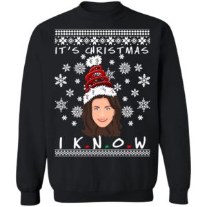 Monica Geller It's Christmas I KNOW Ugly Christmas Sweater