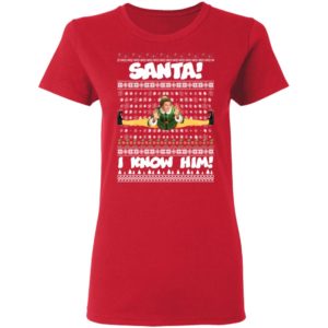 Santa I Know Him Buddy Elf Ugly Christmas Sweater