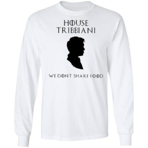 House Tribbiani We Don’t Share Food T-Shirt