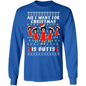Tina All I Want For Christmas Is Butts Ugly Christmas Sweater
