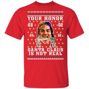 Your Honor Santa Claus Is Not Real Snitch Nine Tekashi 69 Ugly Christmas Sweater