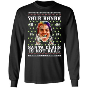 Your Honor Santa Claus Is Not Real Snitch Nine Tekashi 69 Ugly Christmas Sweater