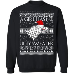 A Girl Has No Ugly Sweater Arya Stark GoT Ugly Christmas Sweater