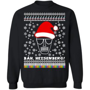 Bah, Heisenberg Humbug Walter Ugly Christmas Sweater