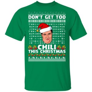 Don't Get Too Chili This Christmas Funny Kevin Malone Ugly Christmas Sweater