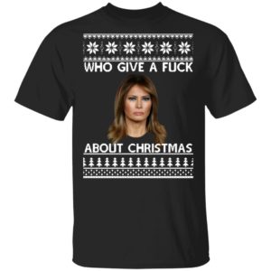 Melania Trump Who Give A Fuck About Christmas Sweatshirt
