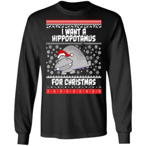 I Want A Hippopotamus For Christmas Ugly Christmas Sweater