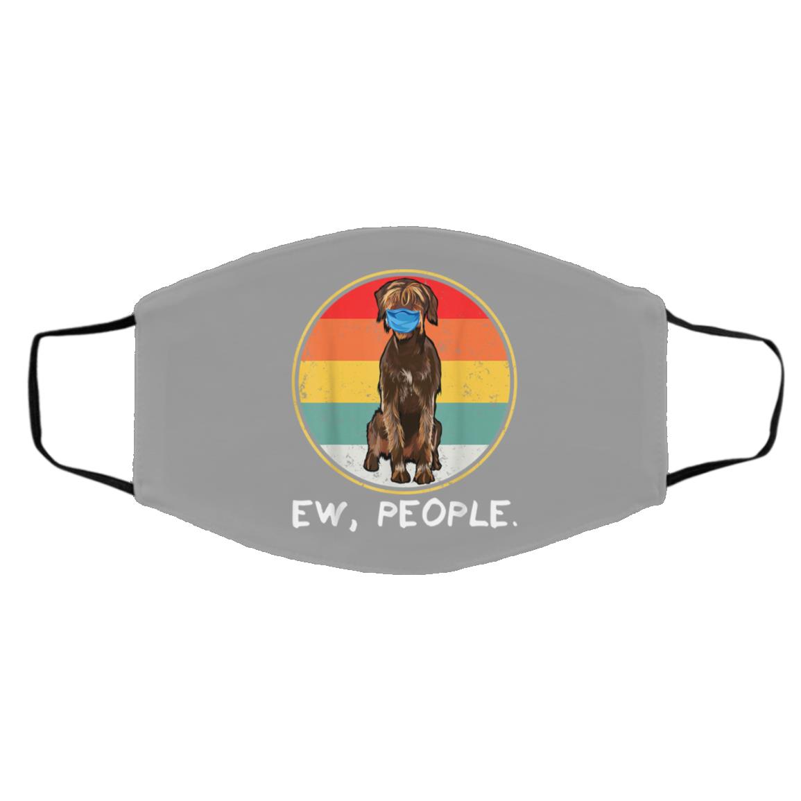 Ew People Wirehaired Pointing Griffon Dog Wearing Face Mask Ew People Wirehaired Pointing Griffon Dog Wearing Face Mask